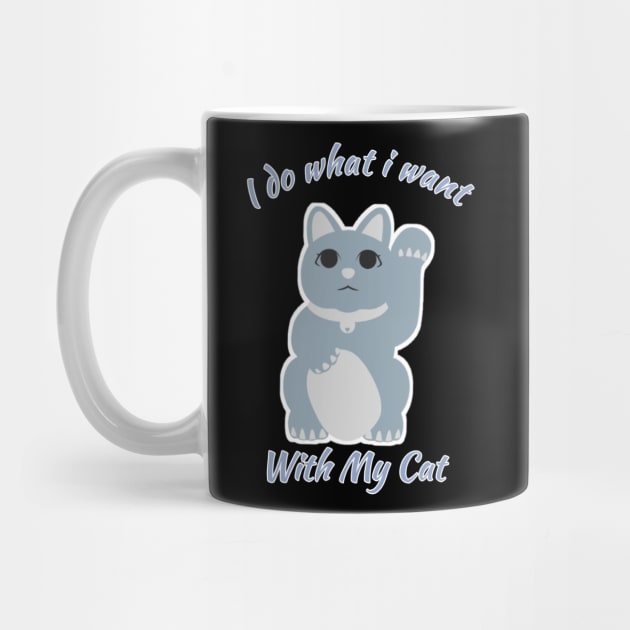 I do what i want with my cat funny gift by Zekkanovix ART